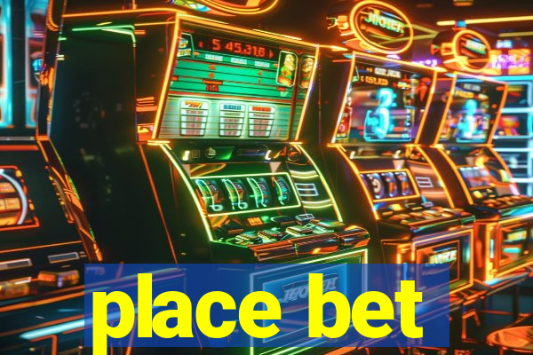 place bet